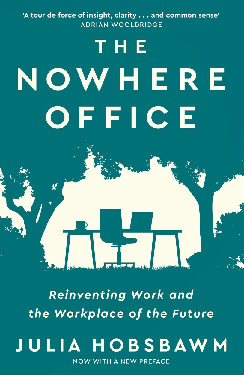 The Nowhere Office by Julia Hobsbawm | Hachette UK